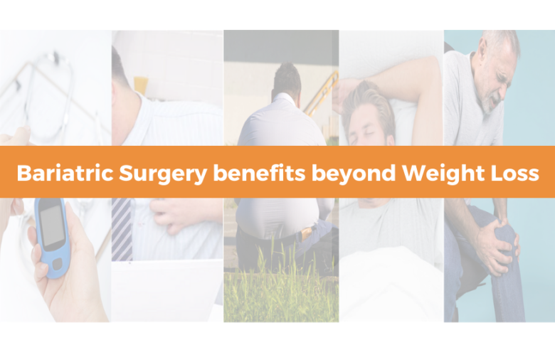 Bariatric Surgery benefits beyond Weight Loss