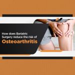 How does Bariatric Surgery reduce the risk of osteoarthritis 1