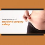 Busting myths of Bariatric Surgery safety 1