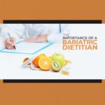 The Importance of a Bariatric Dietitian 1