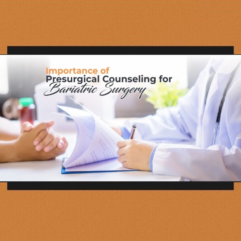 Importance of Presurgical Counseling for Bariatric Surgery 1